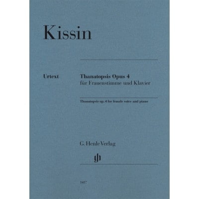 HENLE VERLAG KISSIN E. - THANATOPSIS OP.4 - VOIX DE FEMME & PIANO