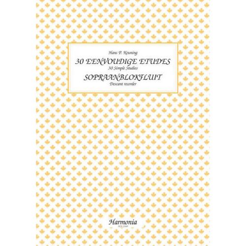 KEUNING H. P. - 30 ETUDES SIMPLES - FLUTE A BEC SOPRANO
