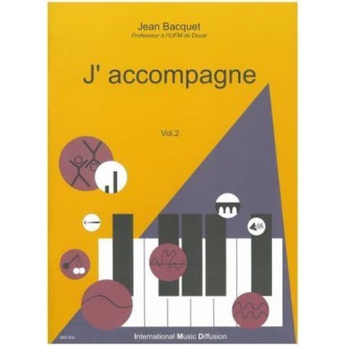 BACQUET - J'ACCOMPAGNE VOL.2 - PIANO 