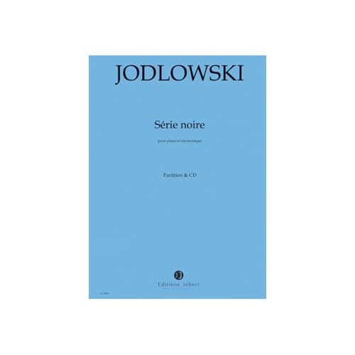JODLOWSKI - SÉRIE NOIRE - PIANO