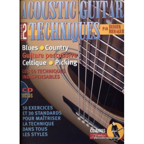 BEHAGUE D. - ACOUSTIC GUITAR TECHNICS - GUITARE