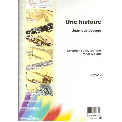 LEPAGE J.L. - UNE HISTOIRE, SOPRANO, ALTO OU TNOR