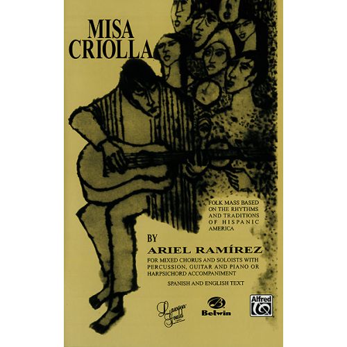 RAMIREZ ARIEL - MISA CRIOLLA - MIXED VOICES