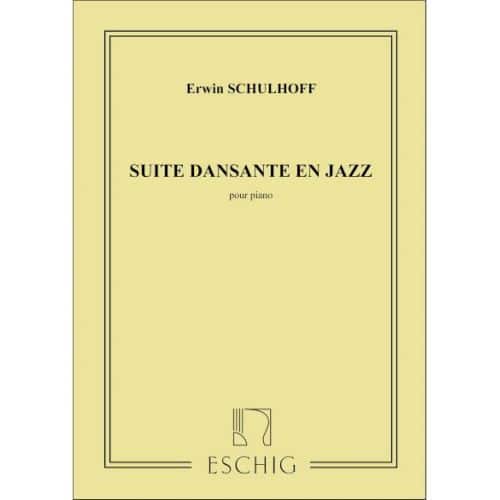 SCHULHOFF - SUITE DANSANTE JAZZ - PIANO