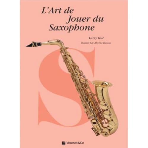 TEAL LARRY - L'ART DE JOUER DU SAXOPHONE