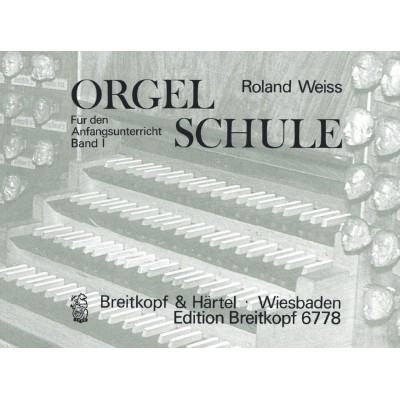 WEISS ROLAND - ORGELSCHULE, BAND 1