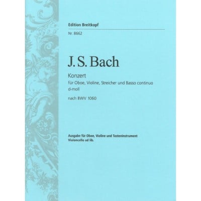  Bach J.s. - Concerto Re Mineur Bwv 1060 Violon, Hautbois, Piano