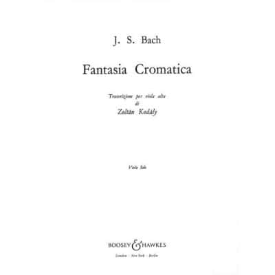 BOOSEY & HAWKES BACH J.S. - FANTASIA CROMATICA - VIOLA