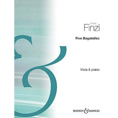 BOOSEY & HAWKES FINZI GERALD - FIVE BAGATELLES - VIOLA AND PIANO