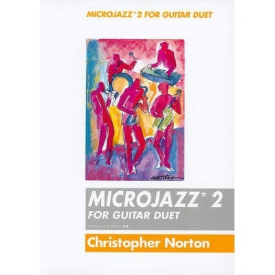 BOOSEY & HAWKES NORTON CHRISTOPHER - MICROJAZZ GUITAR DUETS 2 - 2 GUITARES