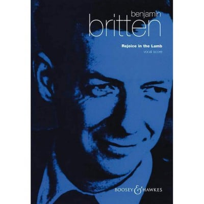 BRITTEN BENJAMIN - REJOICE IN THE LAMB OP. 30 - SOLO PARTS , MIXED CHOIR AND ORGAN