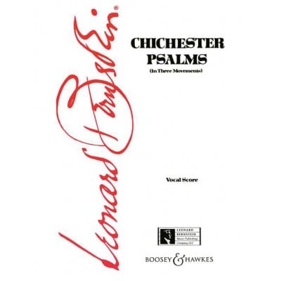 BERNSTEIN - CHICHESTER PSALMS - BOY SOLOIST, CHOEUR MIXTE (SATB) ET ORCHESTRE, OU SOPRANO, CHOEUR MIXTE (SATB), HARP, ORGUE ET PERCUSSION