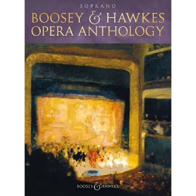 BOOSEY & HAWKES BOOSEY & HAWKES OPERA ANTHOLOGY - SOPRANO - SOPRANO ET PIANO