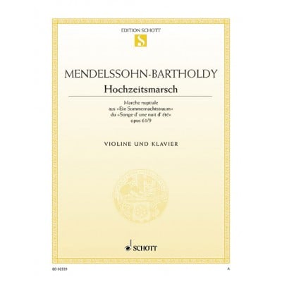  Mendelssohn-bartholdy F. - Wedding March Op. 61/9 - Violin And Piano