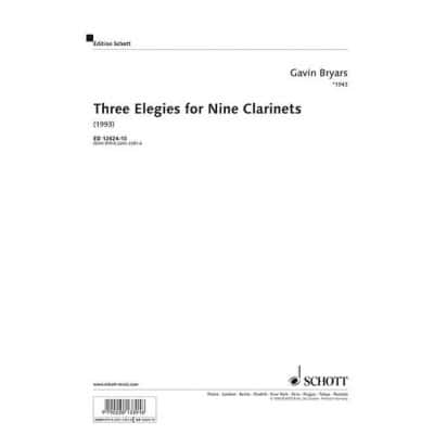 BRYARS - THREE ELEGIES FOR NINE CLARINETTES - 9 CLARINETTES