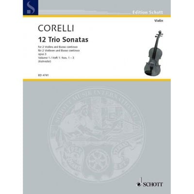 SCHOTT CORELLI ARCANGELO - TWELVE TRIOSONATAS OP. 3 BAND 1 - 2 VIOLINS AND BASSO CONTINUO CELLO AD LIB.