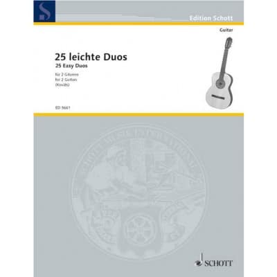 SCHOTT 25 EASY DUETS - 2 GUITARES