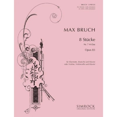 BRUCH - 8 PIECES IN B MAJOR OP. 83/7 - VIOLON (CLARINETTE), ALTO (VIOLONVIOLONCELLE) ET PIANO