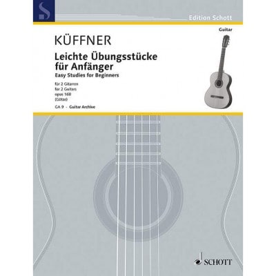 SCHOTT KÜFFNER - EASY STUDIES FOR BEGINNERS OP. 168 - 2 GUITARES