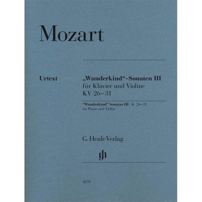  Mozart W.a. - Wunderkind Sonatas Vol. Iii K. 26-31 - Piano Et Violon