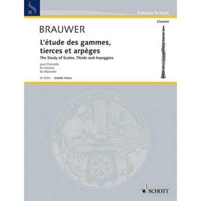 BRAUWER - L'ÉTUDES DES GAMMES, TIERCES ET ARPÈGES - CLARINETTE