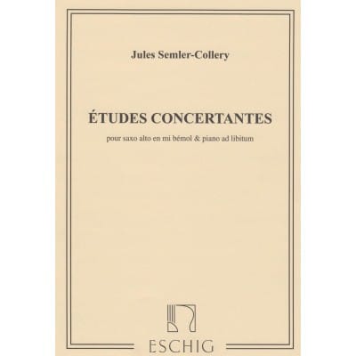 SEMLER-COLLERY J. - ETUDES CONCERTANTES - SAXOPHONE ET PIANO