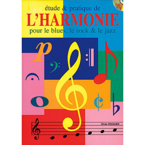 PLAY MUSIC PUBLISHING ROUQUIER OLIVIER - ETUDE & PRATIQUE HARMONIE + CD - FORMATION MUSICALE