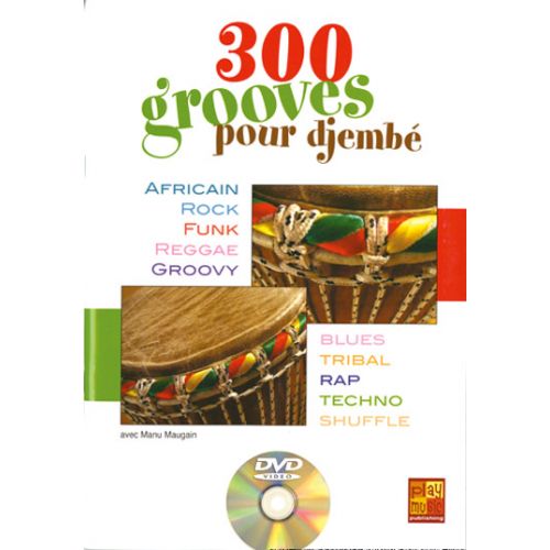  300 Grooves Pour Djembe + Dvd - Percussions