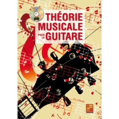 PLAY MUSIC PUBLISHING LEMAIRE ERIC - THEORIE MUSICALE POUR LA GUITARE + CD 