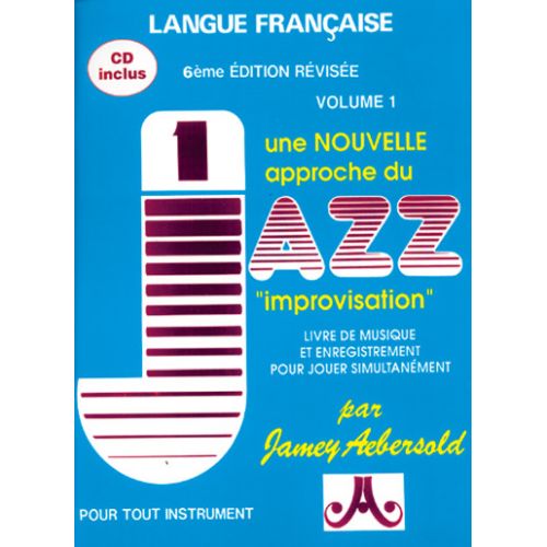 AEBERSOLD UNE NOUVELLE APPROCHE DU JAZZ IMPROVISATION + CD