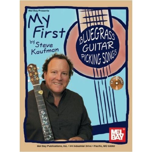 MEL BAY KAUFMAN STEVE - MY FIRST BLUEGRASS GUITAR PICKING SONGS - GUITAR