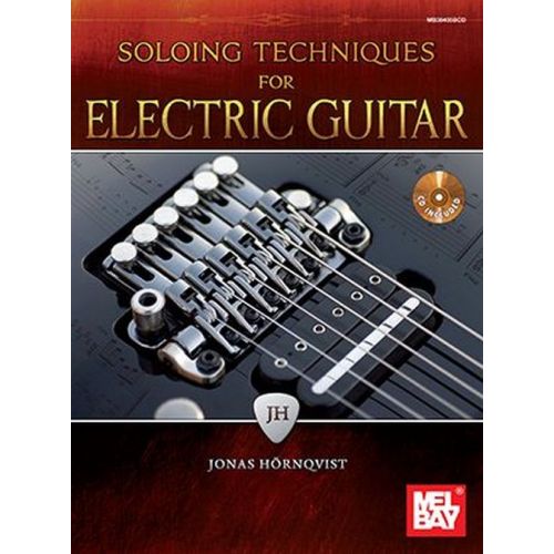 HORNQVIST J. - SOLOING TECHNIQUES FOR ELECTRIC GUITAR + CD 