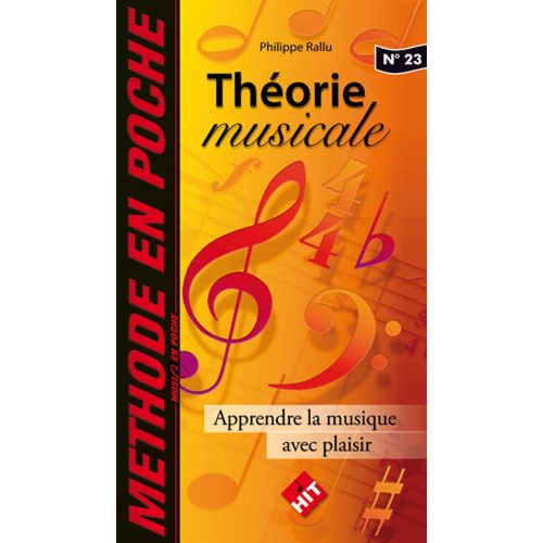 RALLU PHILIPPE - MUSIC EN POCHE - THEORIE MUSICALE, J'APPRENDS LA MUSIQUE AVEC PLAISIR 