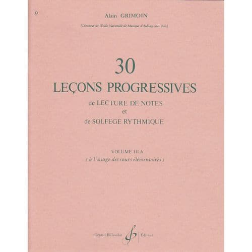 BILLAUDOT GRIMOIN ALAIN - LECONS PROGRESSIVES DE SOLFEGE VOL.3A