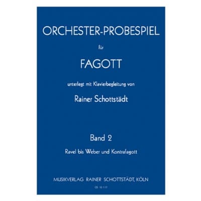 SCHOTTSTADT RAINER - ORCHESTERSTUDIEN VOL.2 - BASSON