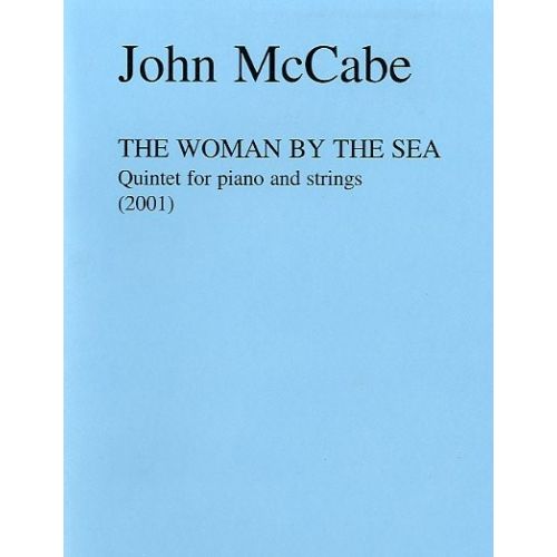 JOHN MCCABE THE WOMAN BY THE SEA -PIANO CHAMBER