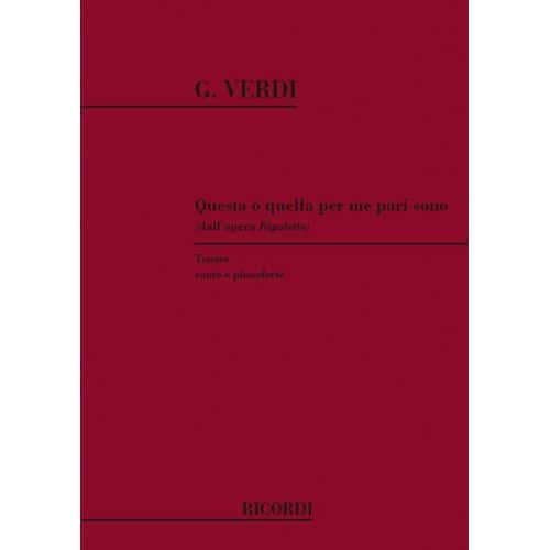 VERDI G. - RIGOLETTO: QUESTA O QUELLA PER ME PARI SONO - CHANT ET PIANO