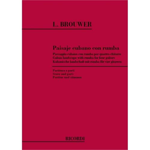 RICORDI BROUWER L. - PAISAJE CUBANO CON RUMBA - 4 GUITARES