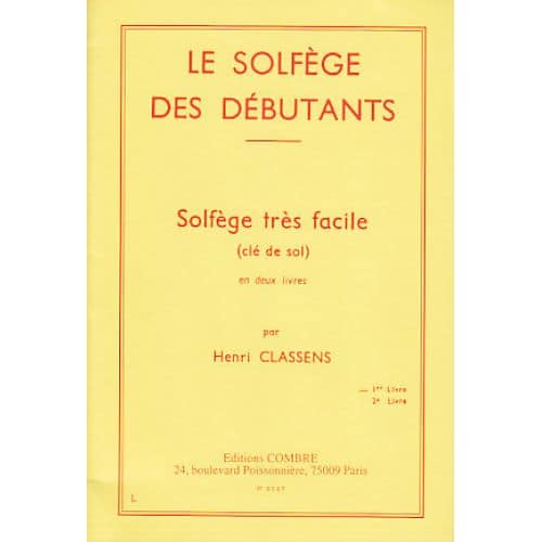 COMBRE CLASSENS HENRI - LE SOLFEGE DES DEBUTANTS CLE DE SOL VOL.1