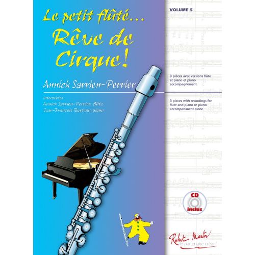  Sarrien-perrier Annick - Le Petit Flûte Reve De Cirque! Vol.5 + Cd
