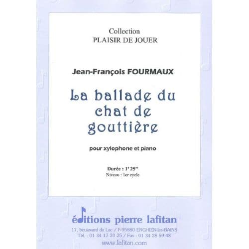 LAFITAN FOURMAUX JEAN-FRANCOIS - LA BALLADE DU CHAT DE GOUTTIERE - XYLOPHONE ET PIANO