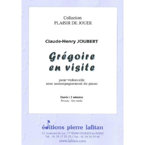 JOUBERT CLAUDE-HENRY - GREGOIRE EN VISITE - VIOLONCELLE ET PIANO