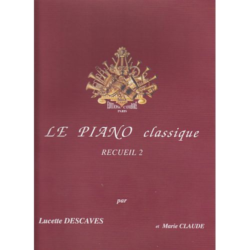 DESCAVES - LE PIANO CLASSIQUE VOL.2 - PIANO