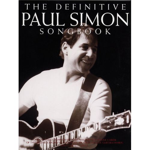 THE DEFINITIVE PAUL SIMON SONGBOOK - MELODY LINE, LYRICS AND CHORDS
