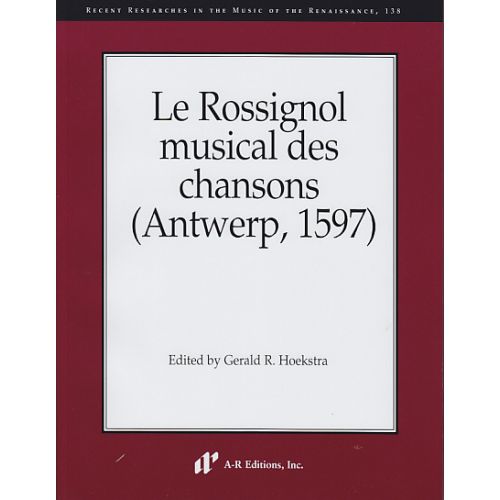 LE ROSSIGNOL MUSICAL DES CHANSONS (ANTWERP, 1597)