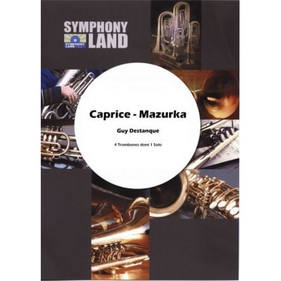 DESTANQUE GUY - CAPRICE-MAZURKA - QUATUOR TROMBONES