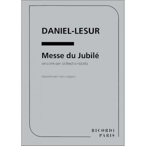 DANIEL-LESUR - MESSE DU JUBILE - CHOEUR ET ORGUE