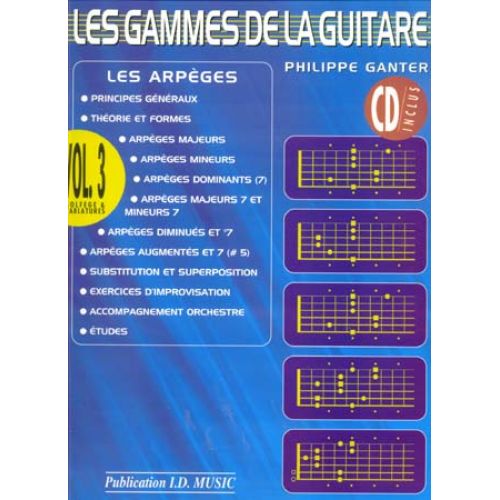 ID MUSIC GANTER PHILIPPE - LES GAMMES DE LA GUITARE VOL.3 + CD