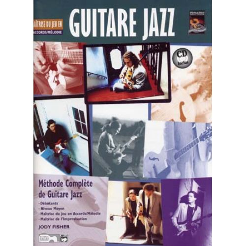 FISHER JODY - GUITARE JAZZ MAITRISE DE JEU EN ACCORDS / MELODIES + CD - GUITARE