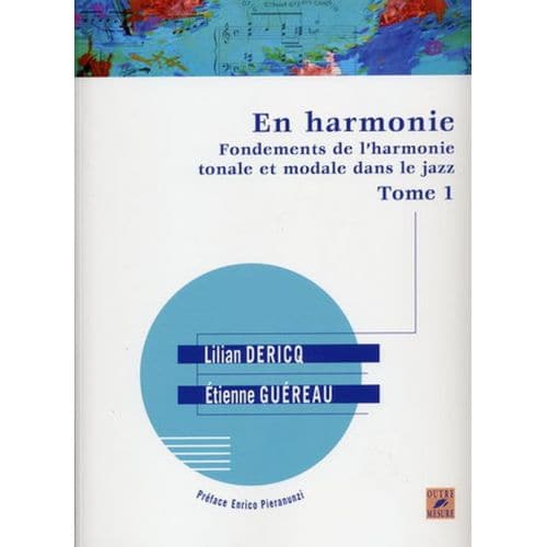 OUTRE MESURE DERICQ L. & GUEREAU E. - EN HARMONIE TOME 1